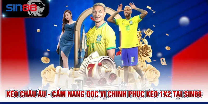 Kèo châu Âu