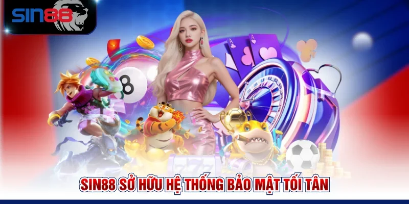 SIN88 sở hữu hệ thống bảo mật tối tân