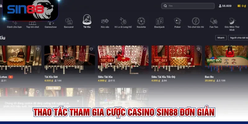 Thao tác tham gia cược Casino SIN88 đơn giản